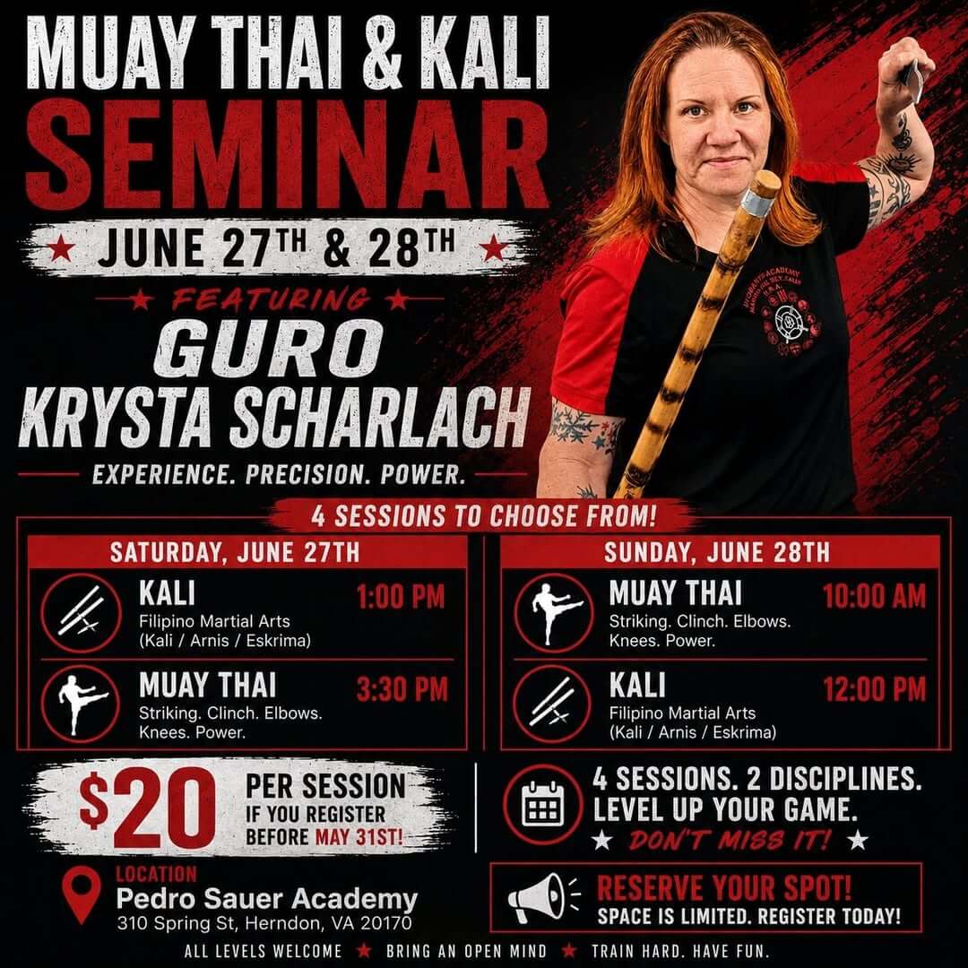Read more about the article Muay Thai and Kali Seminar with Guro Krysta Scharlach at Pedro Sauer Academy of Self-Defense in Herndon, VA on June 27-28, 2026